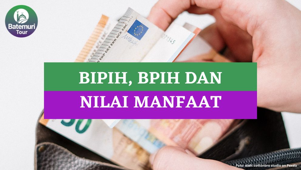 Apa Itu BIPIH dan BPIH? Jangan Keliru, Ini Dia Penjelasannya